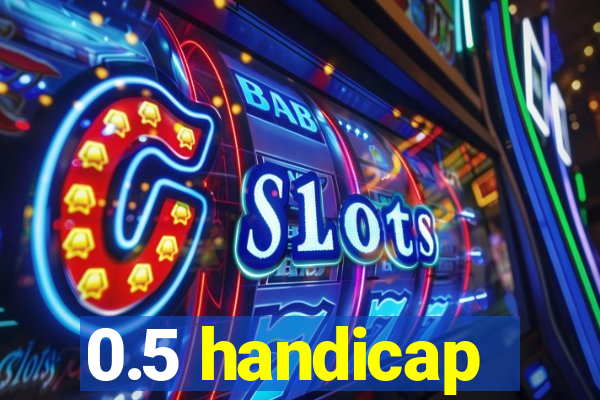 0.5 handicap